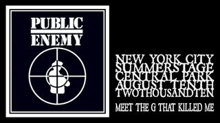 Public Enemy - Meet The G That Killed Me (Central Park Summerstage 2010)
