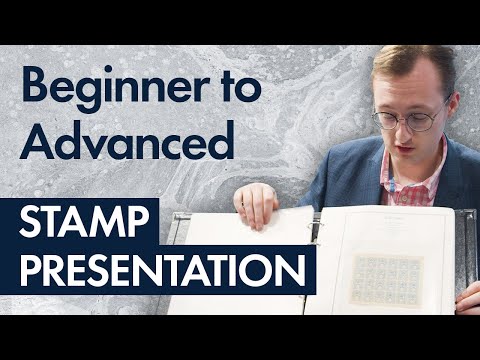 Beginner to Advanced Stamp Presentation | A Stanley Gibbons Guide for Modern Collectors