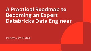 A Practical Roadmap to Becoming an Expert Databricks Data Engineer