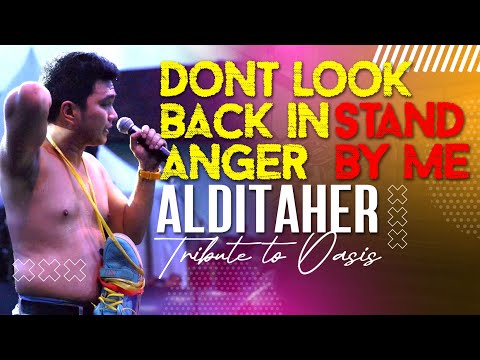 ALDI TAHER | Stand By Me - Don't Look Back In Anger - Oasis