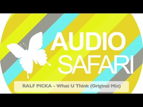 RALF PICKA - What U Think (Original Mix)