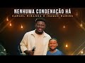 Samuel Miranda E Isaque Marins Nenhuma Condenação Há Ao Vivo MKNetwork