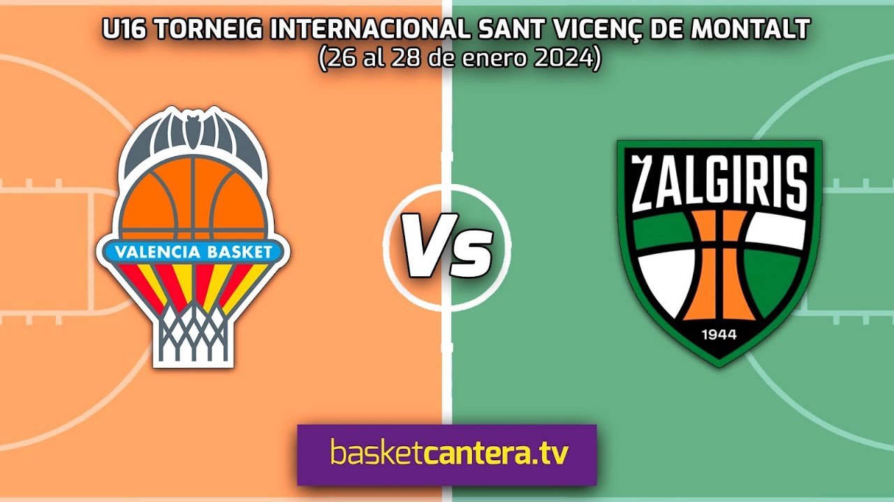 U16M.  VALENCIA BASKET vs ZALGIRIS KAUNAS.- Torneo Internacional Sant Vicenç de Montalt 2024