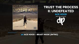 Ace Hood - Trust The Process Ii: Undefeated (FULL MIXTAPE)