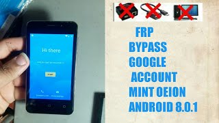 Mint Oeion Bypass FRP Lock     GOOGLE ACCOUNT Android  8.0 / 8.1