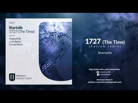 TU071. Startails - 1727 (The Time) (Ferrum Remix)