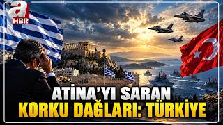 YUNANİSTAN'DA YİNE TÜRKİYE KORKUSU BAŞLADI! | A Haber