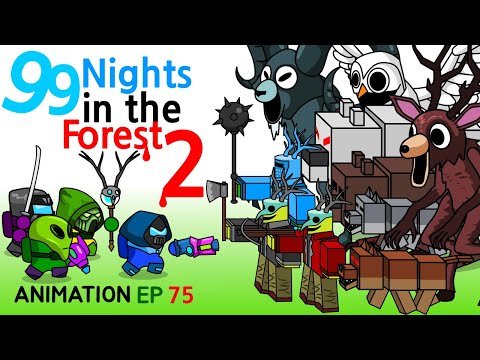 어몽어스 VS 99 Nights in the Forest2 ANIMATION 75