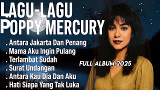 Download lagu Lagu Poppy Mercury Terpopuler Sepanjang Masa 🎶 Full Album Lagu Lawas 90an Nostalgia mp3