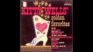 Kitty Wells - Mommy For A Day