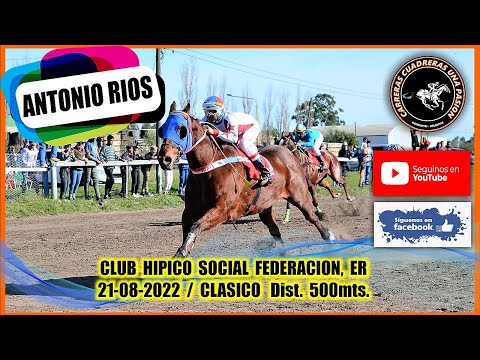 ANTONIO RIOS, Hipico Social Federación, ER (21/08/2022), CLASICO 500mts.