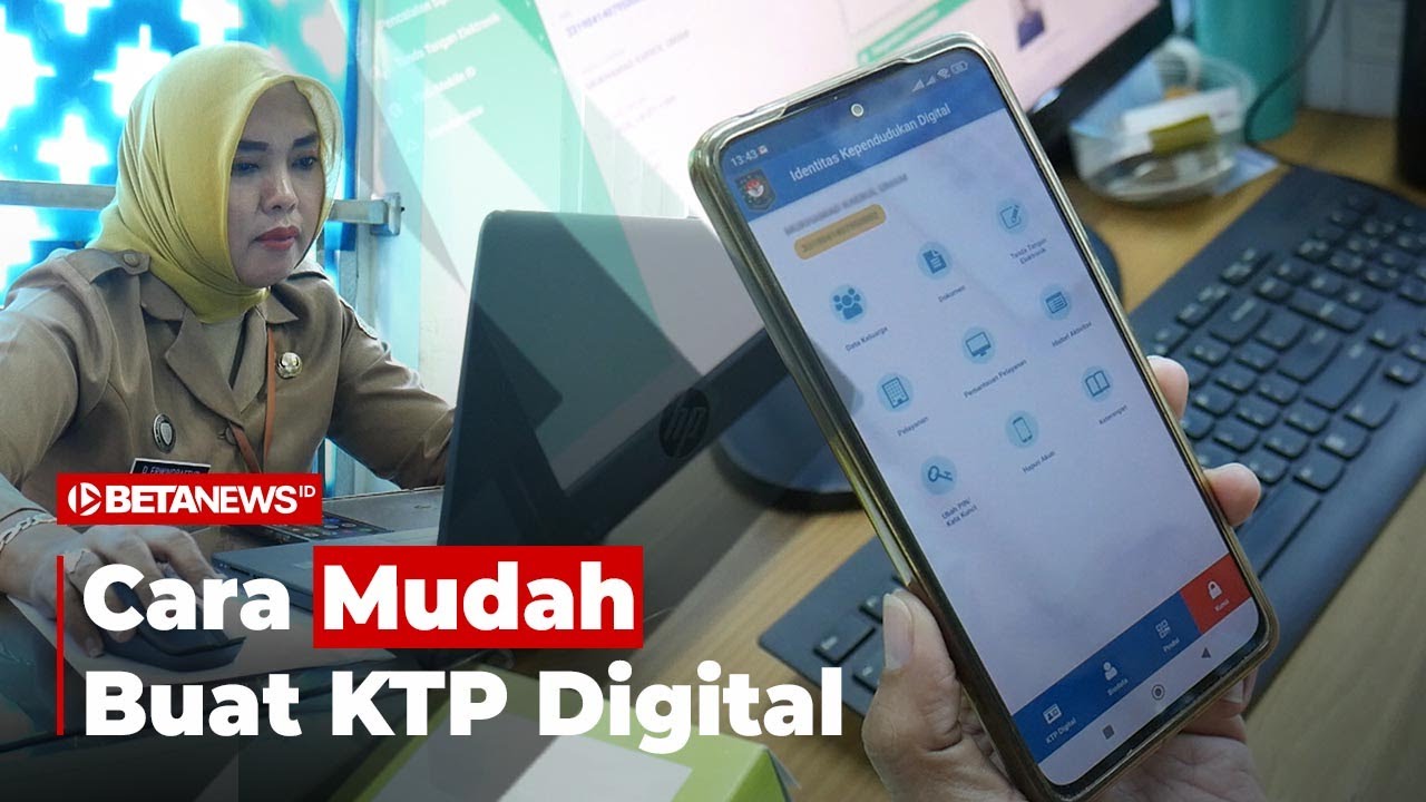 Cara Mudah Buat KTP Digital, Tak Perlu Fotokopi-Fotokopi Lagi