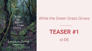 TEASER #1 | WHILE THE GREEN GRASS GROWS