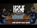 #67 - JOHN WAYNE TOILET PAPER | HWMF Podcast