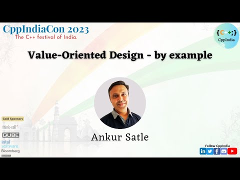 [CppIndiaCon 2023] Value-Oriented Design - by example by Ankur Satle