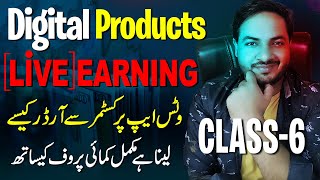 Live Earning Proof | Digital Product Selling Course [Class 6] How to Get Order on Whatsapp