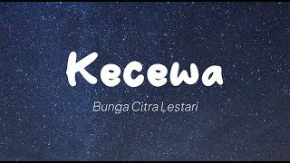 BCL - Kecewa (Lirik)