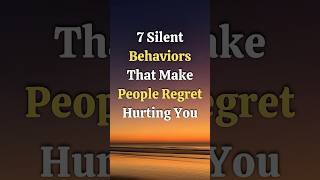 7 Silent Behaviors That Make People Regret Hurting You#SelfRespect#Mindset#Psychology