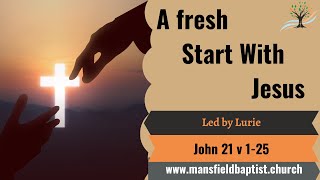 A fresh start with Jesus