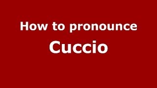 How to pronounce Cuccio