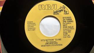It's Nothin' To Me , Jim Reeves , 1977