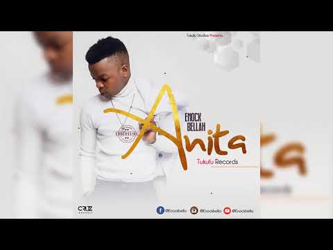 Enock Bella – Anita  (offical audio) 2018 Music