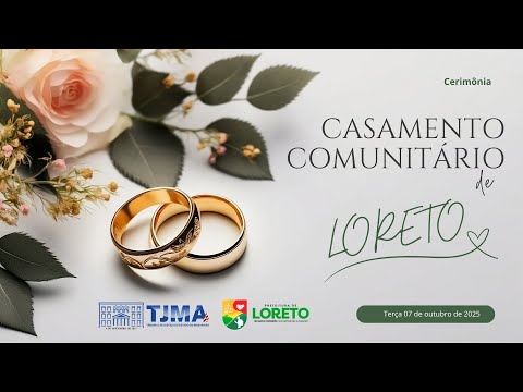 CASAMENTO COMUNITÁRIO DE LORETO  - MA 07/10/2025
