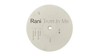 Rani - Trust In Me (Hatman Extended Mix)