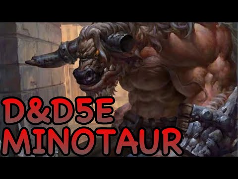 D&D5E: MINOTAUR GUIDE