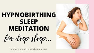 HYPNOBIRTHING SLEEP MEDITATION- Guided meditation for pregnancy sleep- Bedtime pregnancy meditation