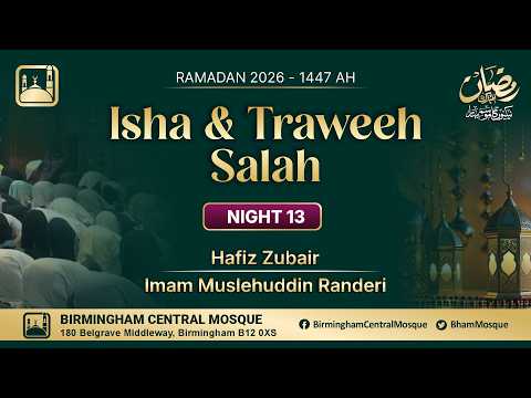 LIVE: Isha & Taraweeh Prayers - Night 13