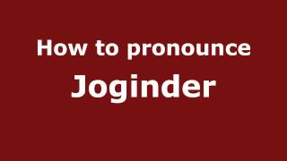 How to pronounce Joginder
