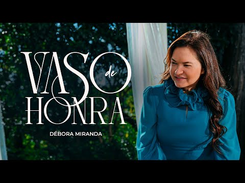 Débora Miranda – Vaso de Honra (Clipe Oficial) | MC Music