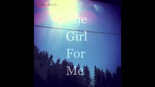 Willie Weeks - The Girl For Me