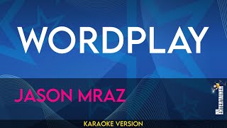 Wordplay - Jason Mraz (KARAOKE)