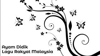 Download lagu Lagu Rakyat Malaysia Ayam Didik... mp3