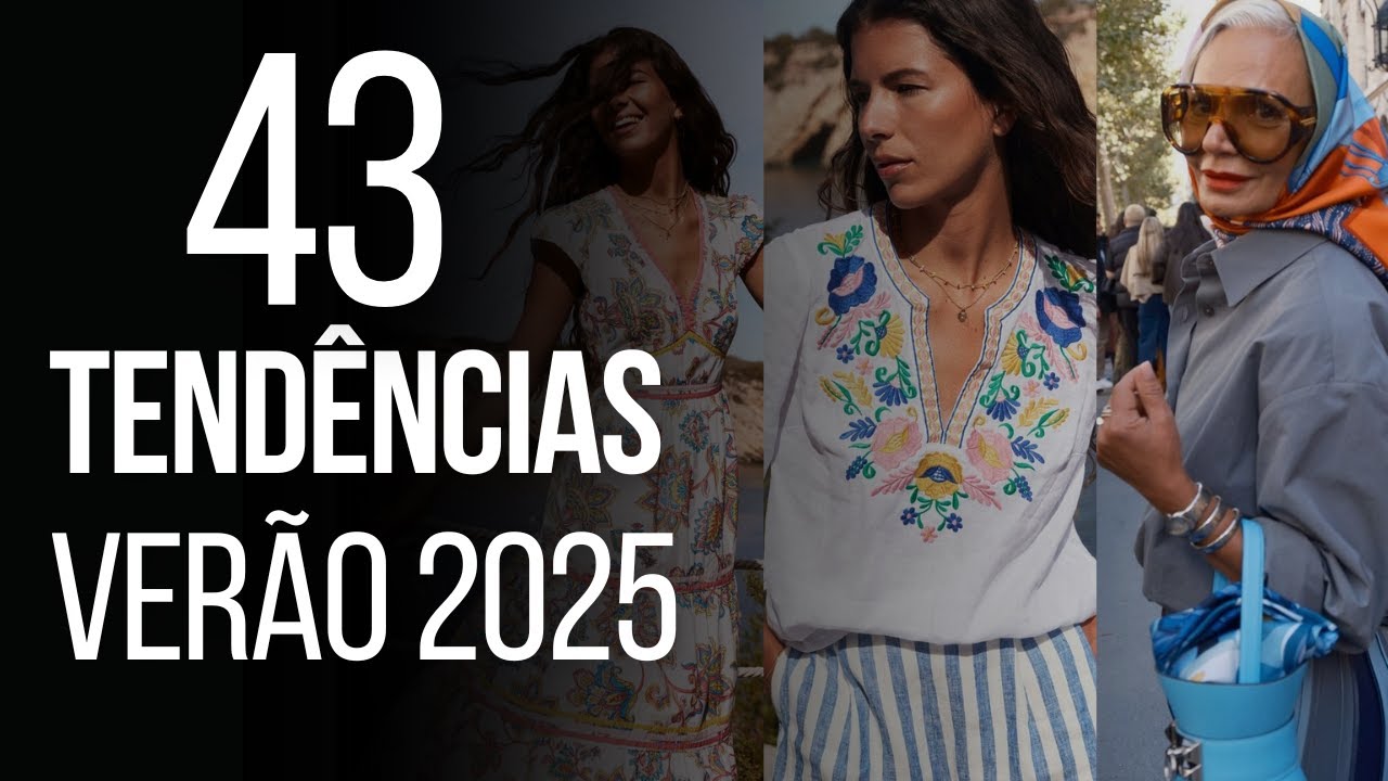 43 TENDÊNCIAS DE MODA CONFIRMADAS PARA O VERÃO 2025 | Juliana Christ
