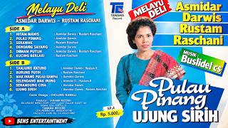 Download lagu Asmidar Darwis & Rustam Raschani - Pulau Pinang ( Full Album ) mp3