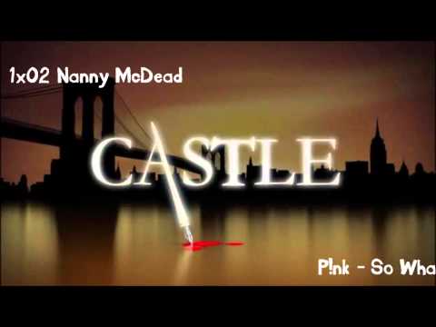 Castle 1x02 - So What [P!nk]
