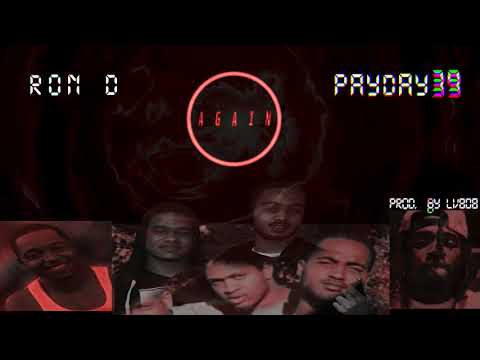 Again x Ron D x PayDay39 Prod. By LV808
