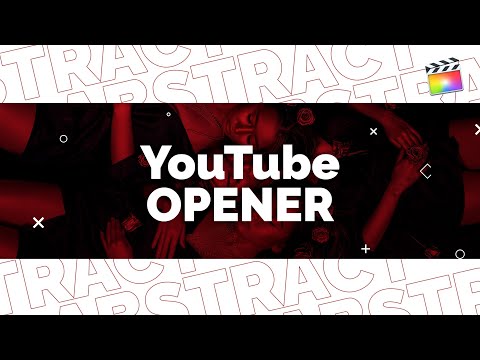 Abstract Youtube Opener | Final Cut Pro & Apple Motion Template | Tutorial | Download