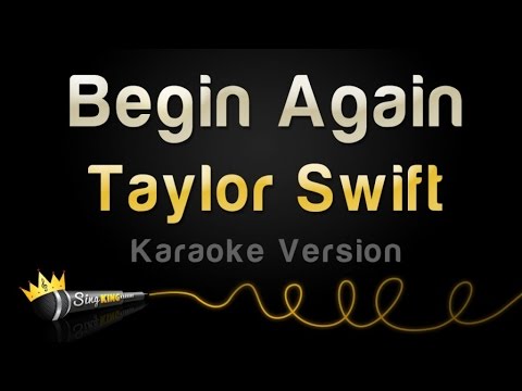 Taylor Swift - Begin Again (Karaoke Version)