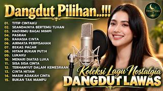 Download lagu 🔥 DANGDUT LAWAS PALING DICARI | Dangdut Nostalgia 80/90an Terpopuler Sepanjang Masa mp3