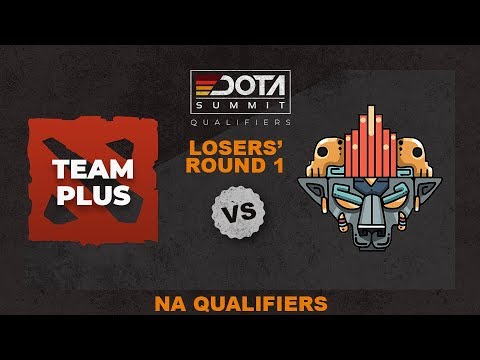Team Plus vs Xolotl Game 1 - Dota Summit 11 NA Qualifiers: Losers' Round 1