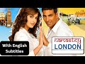Namastey London 2007 Superhit Hindi Movie With English Subtitles Akshay Kumar Katrina Kaif