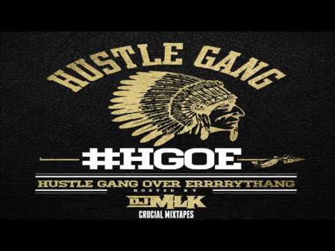 Hustle Gang - Hustle Gang Over Errrrythang [FULL MIXTAPE + DOWNLOAD LINK] [2016]