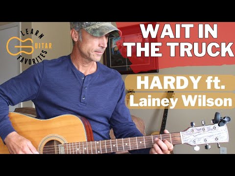 Wait In The Truck - HARDY ft.  Lainey Wilson | Guitar Lesson