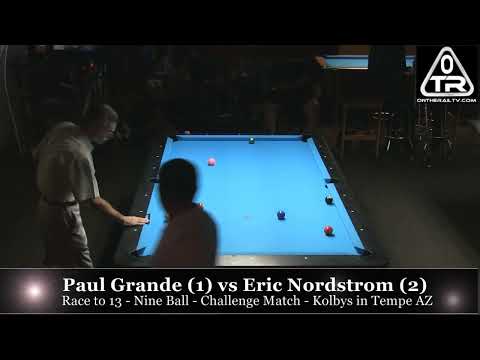 Eric Nordstrom vs Paul Grande - Race to 13 Nine Ball Money Match