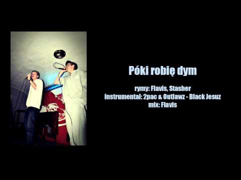 Flavis, Stasher - Póki robię dym