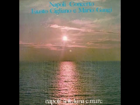 Torna a Surriento - Fausto Cigliano e Mario Gangi